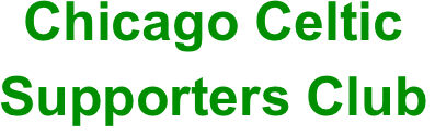 Chicago Celtic
Supporters Club
